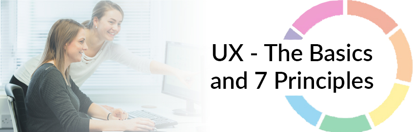 User Experience (UX) - The Basics and 7 Principles 
